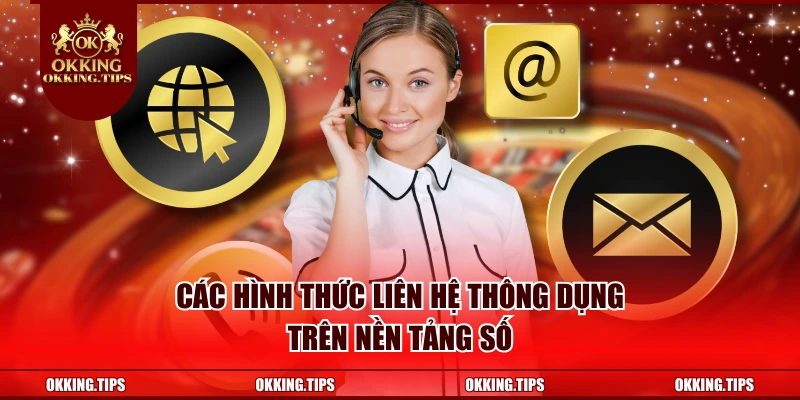 Các hình thức liên hệ thông dụng trên nền tảng số