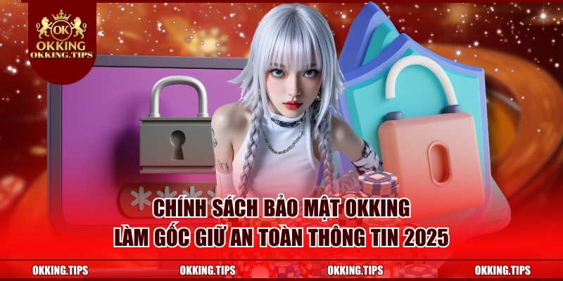 Chính Sách Bảo Mật