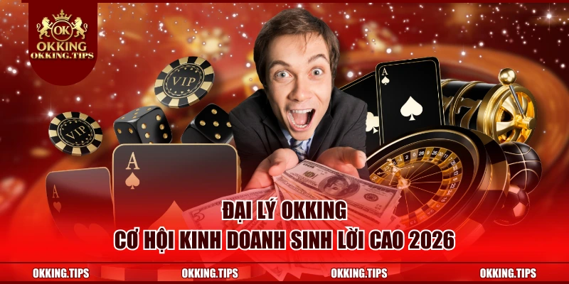 Đại Lý OKKING