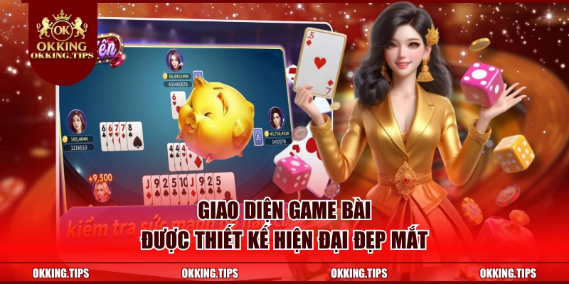 Giao diện game bài được thiết kế hiện đại đẹp mắt