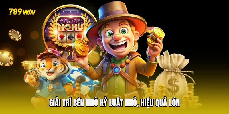 Giải trí bền nhờ kỷ luật nhỏ, hiệu quả lớn